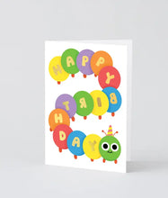 Load image into Gallery viewer, Happy Birthday Caterpillar Card