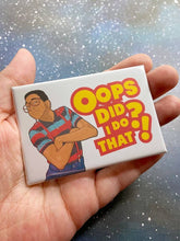 Load image into Gallery viewer, “Oops, Did I Do That?” Urkel Souvenir Magnet