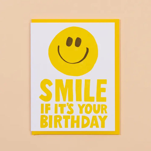 SMILE If It's Your Birthday Card