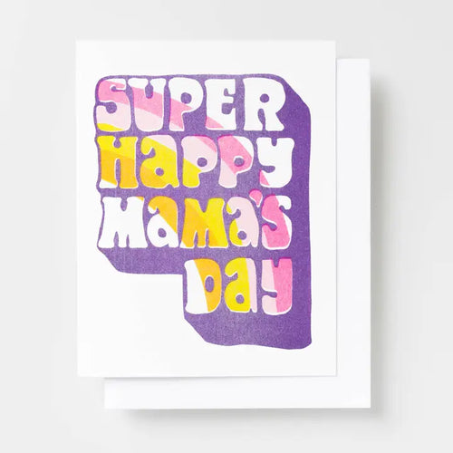 Super Happy Mama's Day