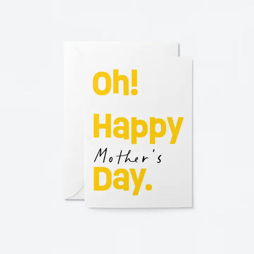 Oh! Happy Mother's Day Card