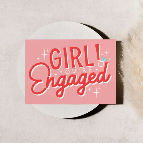 Girl You're Engaged Card