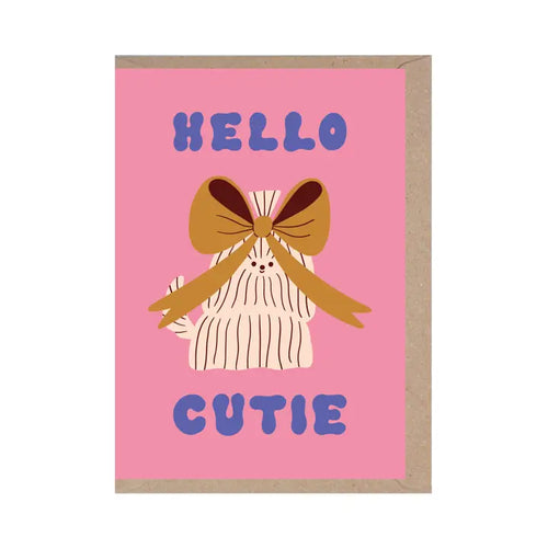 Hello Cutie - New Baby - Love - Birthday - Fun - Dog Card