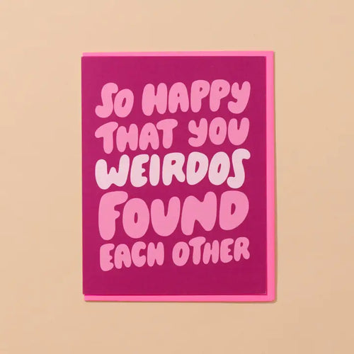 Weirdos Found each Other/ Wedding, Engagement Card