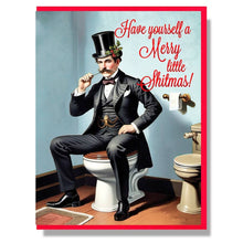 Load image into Gallery viewer, Have Yourself A Merry Little Shitmas!
