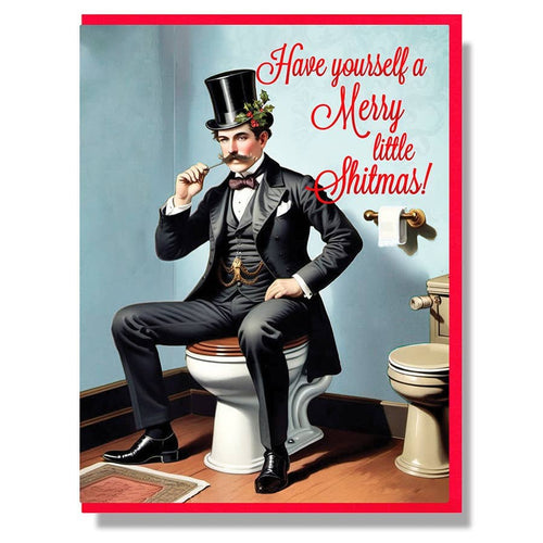 Have Yourself A Merry Little Shitmas!