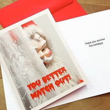 Load image into Gallery viewer, You Better Watch Out Card