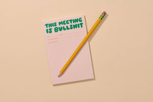 This Meeting is Bullsh%t Notepad