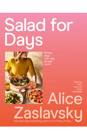 Salad For Days by Alice Zaslavsky