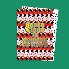 Load image into Gallery viewer, Santa Claus Is Coming To Town Card