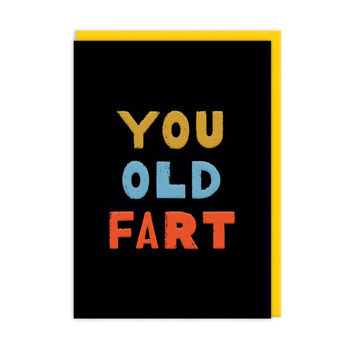 You Old Fart Card
