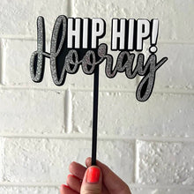 Load image into Gallery viewer, Hip Hip Hooray Silver Glitter/ Black/White Cake Topper