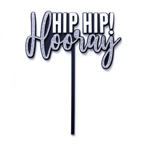 Hip Hip Hooray Silver Glitter/ Black/White Cake Topper