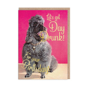 Day Drunk Birthday Greeting Card