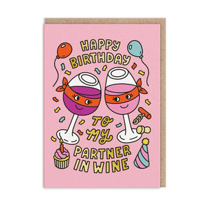 Partner In Wine Birthday Greeting Card