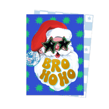 Load image into Gallery viewer, Bro-Ho-Ho Card