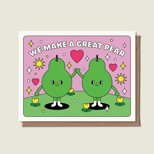 We make A Great Pear Card