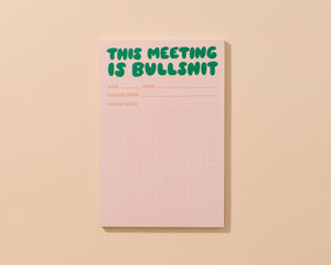 This Meeting is Bullsh%t Notepad