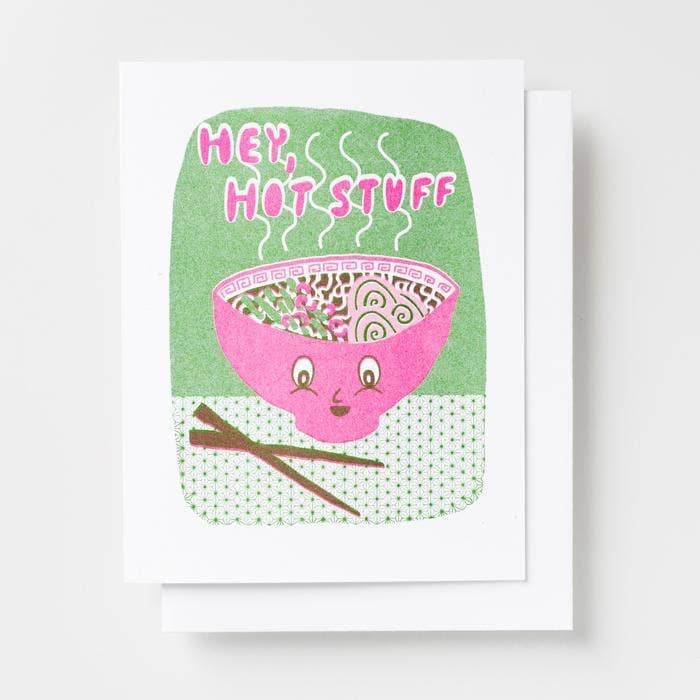 Hey Hot Stuff Ramen - Foodie Love Risograph Card