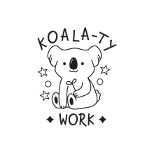 Load image into Gallery viewer, The Teaching Tools - Koala-ty Work