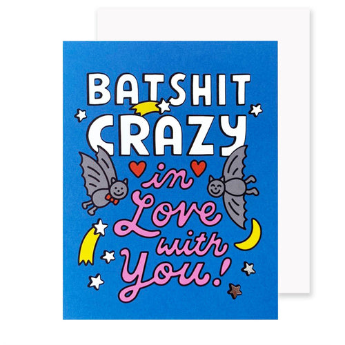 Batshit Crazy In Love Valentine's Day Card